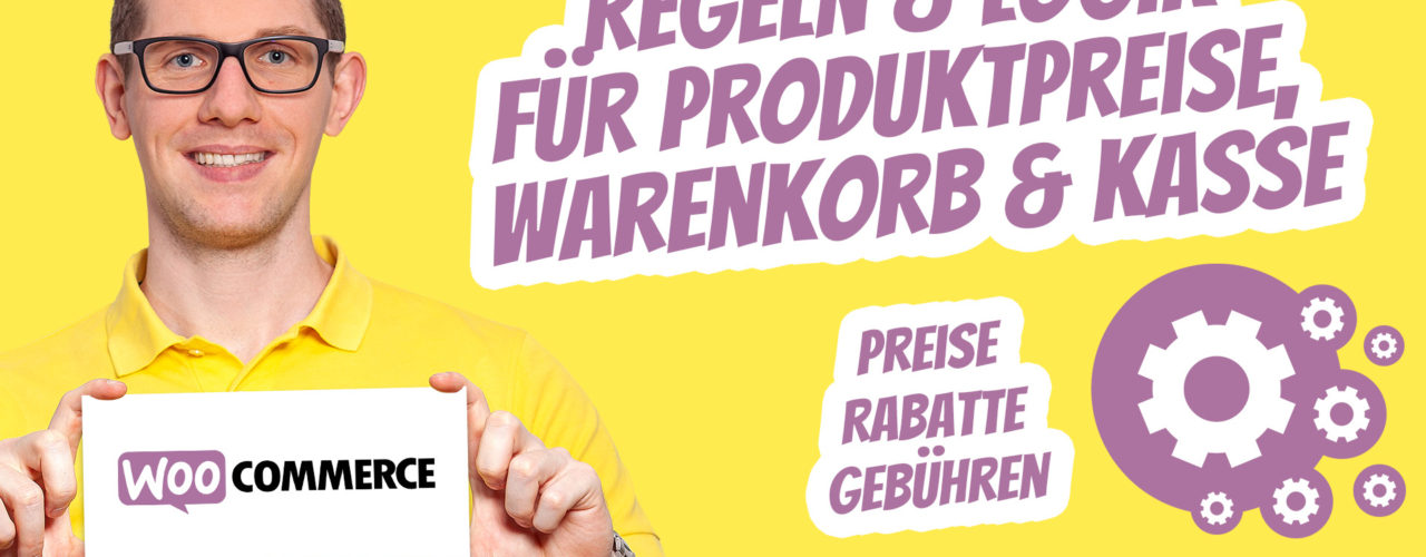 Woocommerce Dynamic Pricing Discounts Regeln Produkte Warenkorb Kasse Rabatte Gebuehren