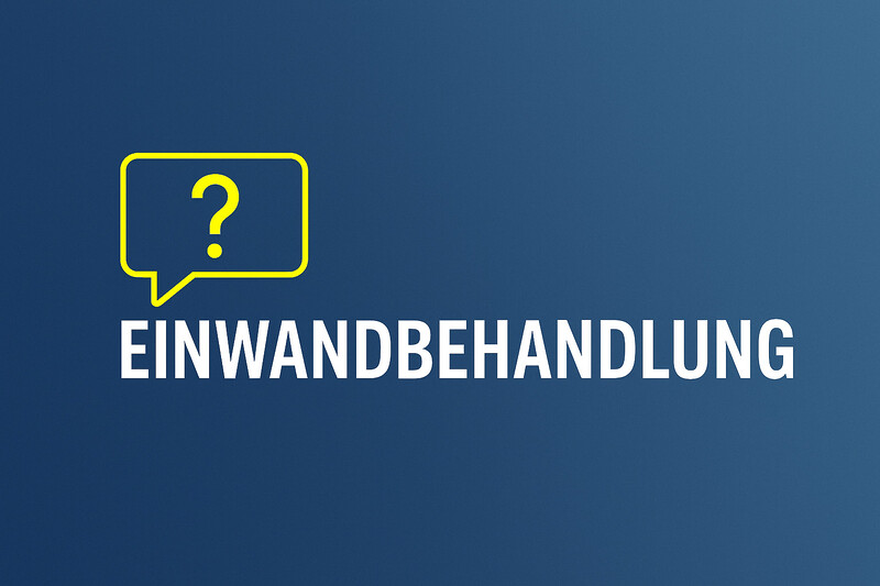 Einwandbehandlung Zu Teuer Erklaerung Grund