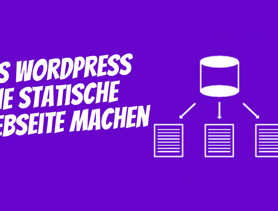 Statische Seite Wordpress Erstellen Sicherheit Geschwindigkeit