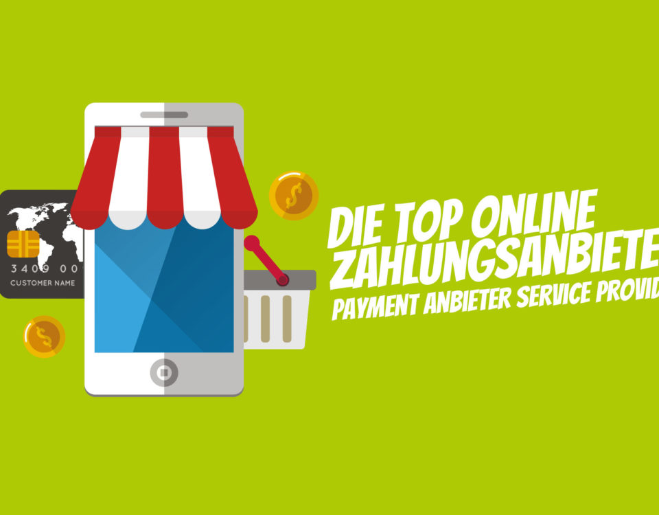 Top Online Zahlungsanbieter Payment Anbieter Service Provider
