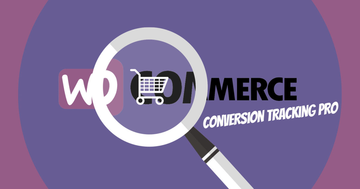 Woocommerce Conversion Tracking Pro E Commerce Daten Google Ads Facebook Bing