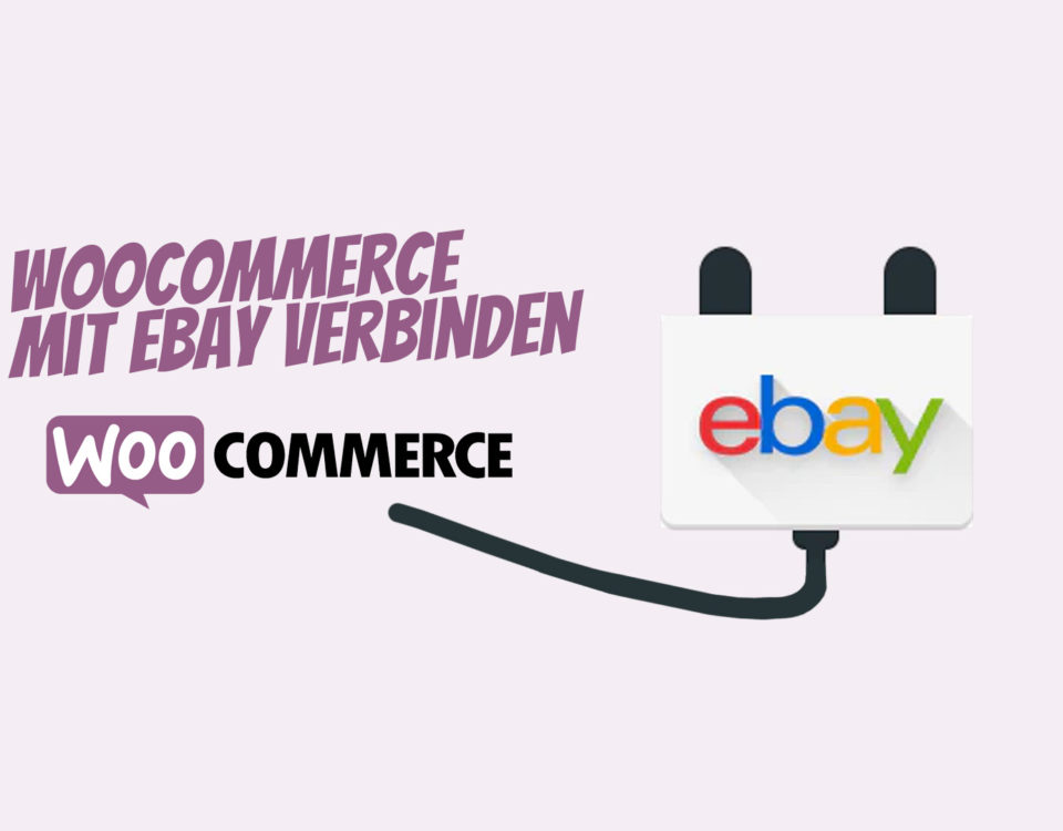 Woocommerce Ebay Plugin Verbinden Connector Loesung