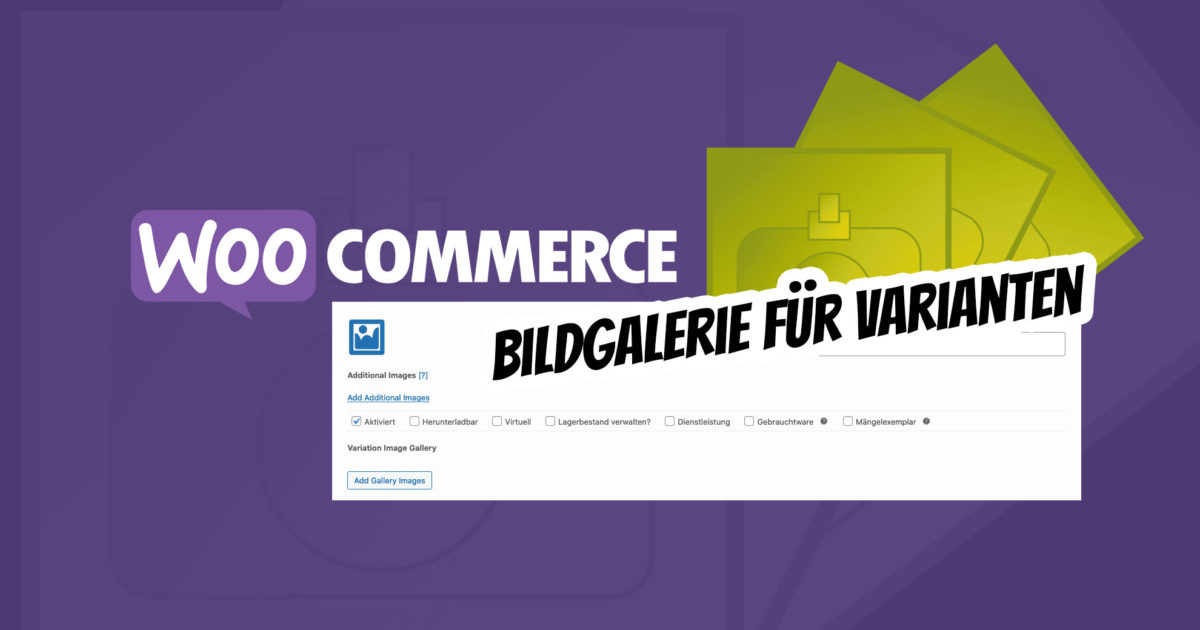 Woocommerce Mehrere Varianten Bilder Variable Produkte Mehrere Produktbilder Bildgalerie Produktseite