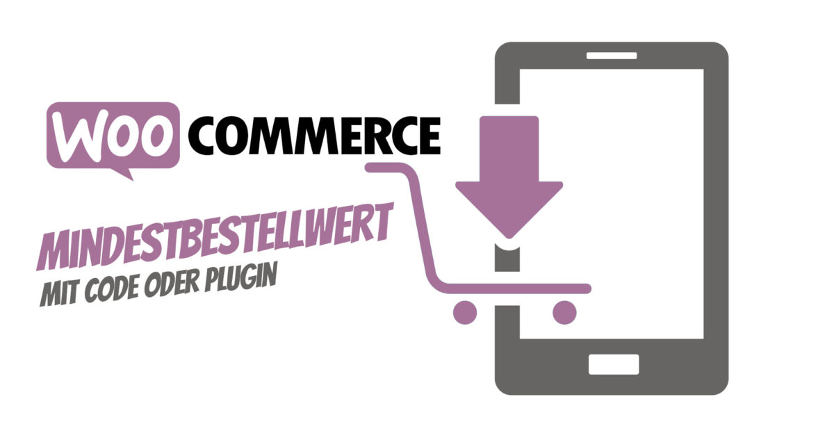 Woocommerce Mindestbestellwert Festlegen Definieren Code Plugin